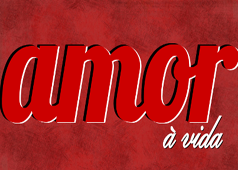 Amor à Vida